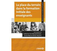 La place du terrain dans la formation initiale des enseignants