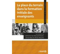 La place du terrain dans la formation initiale des enseignants - Collectif - De Boeck Supérieur - broché - Etude