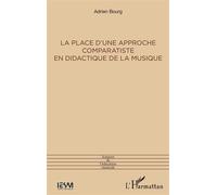 La place d'une approche comparatiste en didactique de la musique – L'Harmattan