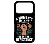 La Place d'une Femme est dans la résistance et l'égalité féminisme Coque pour iPhone 17 Pro