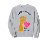 La place d'une femme est dans la résistance et l'égalité féminisme Sweatshirt