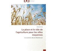 La Place Et Le Rôle De L'agriculture Pour Les Villes Moyennes