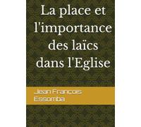 La place et l'importance des laïcs dans l'Eglise