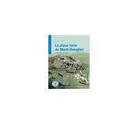 La Place Forte De Mont-Dauphin - L'héritage De Vauban (1 Dvd)