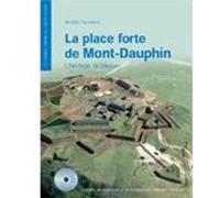 La place forte de Mont-Dauphin Nicolas Faucherre (Auteur)