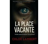 La place vacante: Dans ce quartier parfait, les nouveaux voisins ne sont pas les bienvenus. Ils sont les suivants.