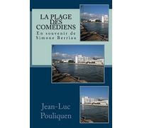 La plage des comediens - En souvenir de Simone Berriau
