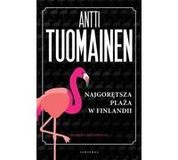 La plage la plus chaude de Finlande - Antti Tuomainen (Krimi auf Polnisch)