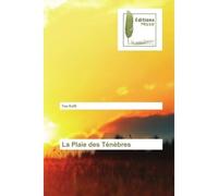 La Plaie des Ténèbres - Yao Koffi - Muse Editions - Poche - Roman