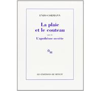 La plaie et le couteau tombeau de Gilles de Rais: suivi de L'apothéose secrète