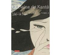 Kazuo Kamimura – La plaine du Kantô – Tome 2 – Manga – Broché