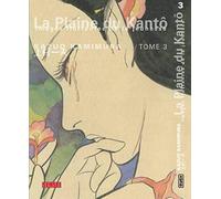 Kazuo Kamimura – La plaine du Kantô – Tome 3 – Manga – Broché – Kana