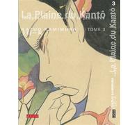 La plaine du Kantô - Tome 3 - Kazuo Kamimura - Kana Eds - broché - Manga