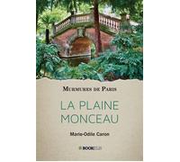 La plaine monceau - Marie-Odile Caron - Bookelis - broché - Guide