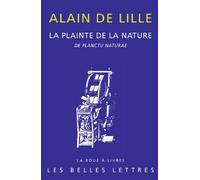 La plainte de la nature: De planctu naturae