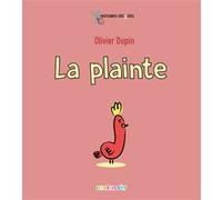 La plainte Olivier Dupin (Auteur)