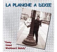 La Planche a Dixie - Coney Island Washboard Melody