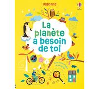 Micaela Tapsell – La planète a besoin de toi – Activités Usborne, Dès 6 ans – Broché