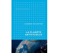 La planète artificielle - Laurent de Sutter - Puf - broché - Essai