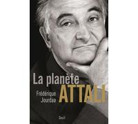 La Planète Attali - Frédérique Jourdaa - Seuil - broché - Biographie