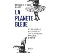 La planète bleue et 99 autres expressions qui tournent autour du pot