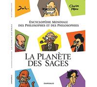 La Planète des sages T1 - Encyclopédie mondiale des philosophes et des philosophies