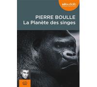 La Planète des singes Livre audio - 1 CD MP3 - Pierre Boulle - Audiolib - Texte lu (CD) - Textes lus CD