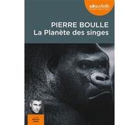 La Planète des singes Pierre Boulle (Auteur), Bernard Gabay (Lu par)