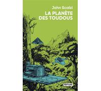 La planète des toudous - John Scalzi - Atalante - Poche - Roman