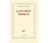 La planète Nemausa - Christian Giudicelli - Gallimard - broché - Roman
