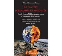 La planète poignardée et menottée Michel Innocent Peya (Auteur)