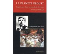 La Planète Proust - Esquisses D'un Journal De Lecture