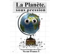 La planète sous Pression