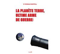 La Planète Terre, ultime arme de guerre - Tome 2
