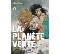 LA PLANÈTE VERTE VOL.3
