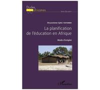 Chrysostome Cijika Kayombo – La planification de l'éducation en Afrique – Mode d'emploi – Broché