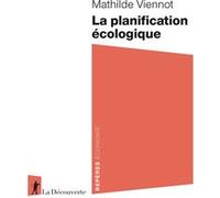 La planification écologique Mathilde Viennot (Auteur)