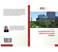 La planification et la gestion d’un projet hôtelier