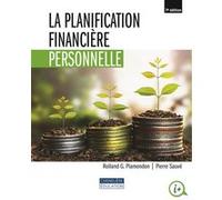 La planification financière personnelle, 7e édition Rolland G. Plamondon (Auteur), Pierre Sauvé (Auteur)