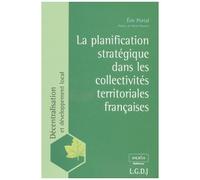 La Planification Stratégique Dans Les Collectivités Territoriales Françaises - Analyse Empirique Et Essai De Typologie