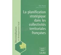 La planification stratégique dans les collectivités territoriales françaises - Portal e. - Lgdj - broché - Etude