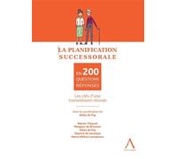 La planification successorale en 200 questions-réponses - Gilles De Foy - Anthemis - broché - Etude