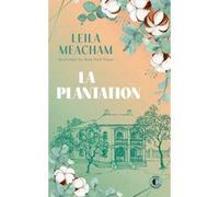 La plantation Leila Meacham (Auteur), Elisabeth Luc (Traduction)