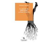 La plante du philosophe Un herbier intellectuel. - Michael Marder - Mimesis - broché - Etude
