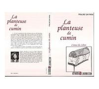 La planteuse de cumin, contes du Liban Praline Gay-Para (Auteur)