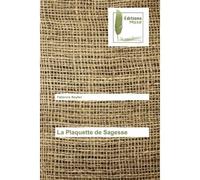 La Plaquette de Sagesse - Fabienne Beylier - Muse Editions - broché - Roman