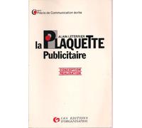 La plaquette publicitaire / conception, réalisation