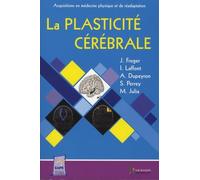 LA PLASTICITE CEREBRALE