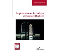La Plasticité Et Le Théâtre De Samuel Beckett