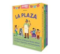 La Plaza: A 3-Book Box Set for Learning Spanish and English Words for Numbers, Opposites, and Musical Instruments